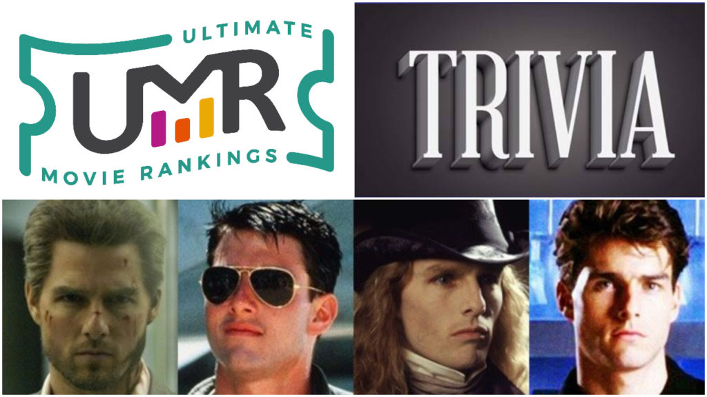 Tom Cruise Trivia Ultimate Movie Rankings
