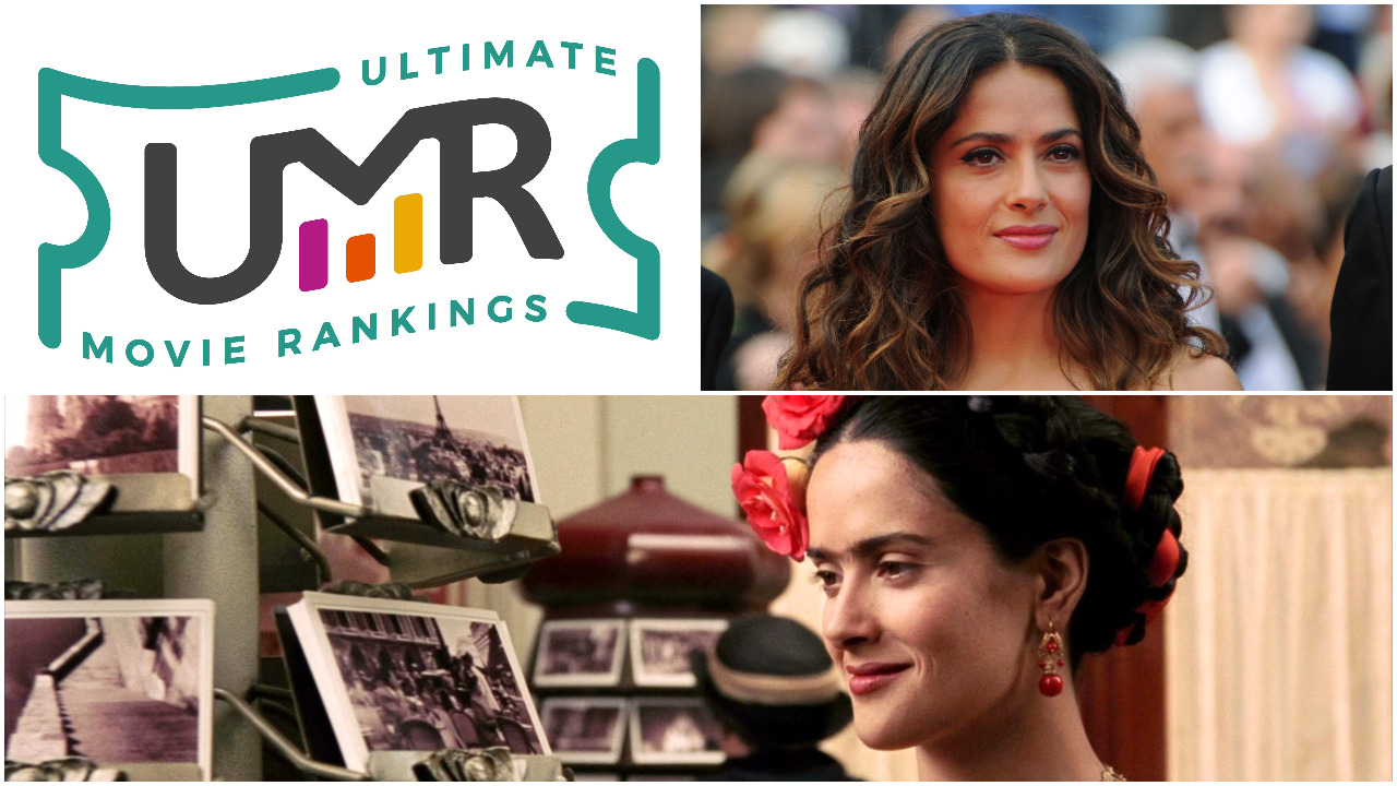 Salma Hayek Movies Ultimate Movie Rankings