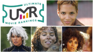Halle Berry Movies Ultimate Movie Rankings